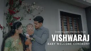 VISHWARAJ BABY WELCOME CEREMONY | CINEMATIC VIDEO | 2023