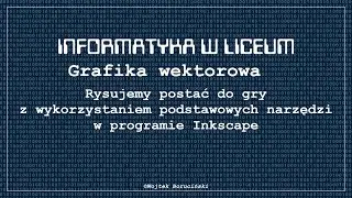 Rysujemy awatar - postać do gry w programie Inkscape