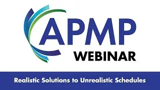 Webinar: Realistic Solutions to Unrealistic Schedules