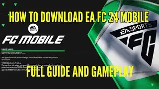 How to download FC 24 Mobile | Full Guide and Gameplay🤩🔥 #eafc24 #fifamobile #fifa23