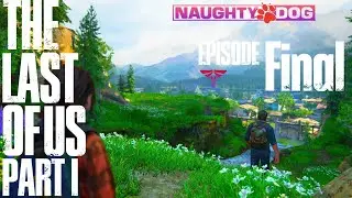 The Last of Us: Part I | Episode Final | “A Father’s Selfishness |  Like, Share & Subscribe #gaming