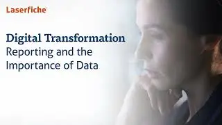 Digital Transformation &mdash; Reporting and the Importance of Data