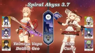 Spiral 3.7 Yoimiya Vapo Double Geo & Klee Curry | Genshin Impact