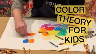 Color Theory for Kids: Part 1
