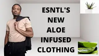 ESNTL'S Aloe Infused Fabric