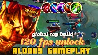 120 fps unlock || Mobile legends gameplay || Aldous build top global #mlbb
