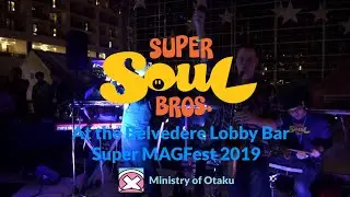 [MAGFest 2019] Super Soul Bros at Belvedere Lobby Bar