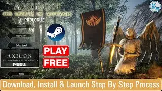 🔥 Axilon: Legend of Artifacts Prologue Download (1.9 GB) Install And Launch Step By Step Process