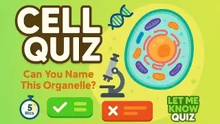 🧠 Cell Quiz &ndash; Can You Pass This Science Challenge? |Let Me Know Quiz #1 #science #school  #students
