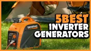 Top 5 Best Inverter Generators Review 2023