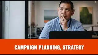 Campaign Planning, Strategy, and Execution in 5 Steps