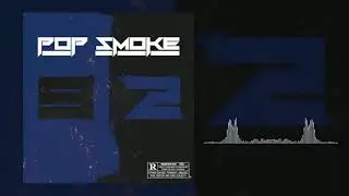POP SMOKE - WELCOME TO THE PARTY Remix (prod Danso)