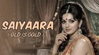 Saiyaara | 70s Old Bollywood Style Romantic Song | Retro Love Melody | Music Ki Rooh