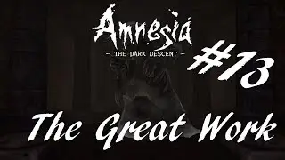 ARE WE HARTLIB? l Amnesia: The Great Work l #13