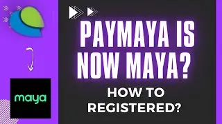 PAYMAYA IS NOW MAYA ? HOW TO REGISTERED ? #paymayaisnowmaya#mayodeetv