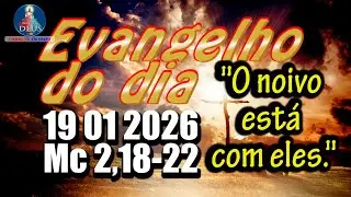 EVANGELHO DO DIA 19/01/2026 COM REFLEXÃO. Evangelho (Mc 2,18-22)