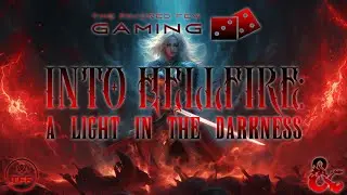 Into Hellfire - Session 12: The Ring of Bloodlust