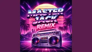 Master Jack (Remix)