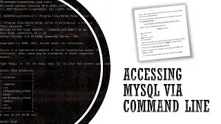 Accessing MySQL using Command Line