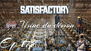 Usine du démon Ep178 Satisfactory