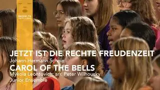 Junior Ensemble | Jetzt ist die rechte Freudenzeit & Carol of the Bells | Brooklyn Youth Chorus