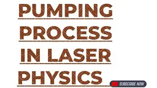 What is pumping process in laser physics|| for the Second year and graduation students 