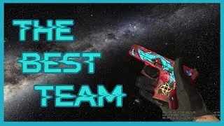 CS:GO (THE BEST TEAM)