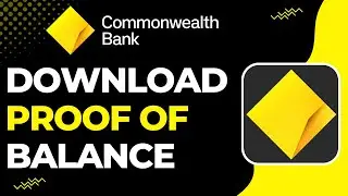 How to Download Proof of Balance on Commonwealth Bank !