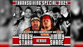 Thanksgiving Special 2024 - Jimmy Shane vs Robby Starr FULL MATCH