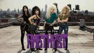 Amethyst [SPECIAL] -  Dancin' on Fire | 80s Glam Rock Nostalgia (Official Audio)