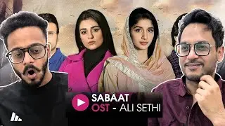 Sabaat ✨ | Official OST | Ali Sethi | Mawra Hocane | Ameer Gilani | Hunny Bhatia Reactions