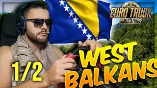 BIH - WEST BALKANS / ETS2 part. 1/2