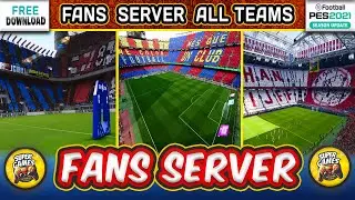 PES 2021 ◈ Update Fans Server For All Teams ● أحدث دخلات الأندية قبل المبارايات بيس 2021