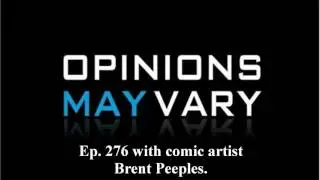Episode 276 with comic artist Brent Peeples.