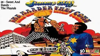 05   Sweet And Dandy   The Maytals ( JIMMY CLIFF )