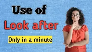 Use of look after/ advance phrases in English #shorts #totalenglish101