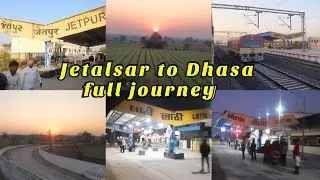 full trip 3.0 Junagadh junction - Dhasa junction. Jetpur Vadiya-devli Kunkavav Chital Khijdiya Lathi