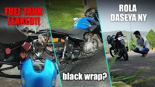 New Day, New Rolay | YBR Fuel Tank Leak 😭 Wrap hogya!