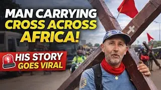 Man Walks With a Cross Across Africa &ndash; Police Escort Him 😳