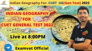 Most Important Points of Indian Geography | CUET UG & PG General Test | #CUET2022 #CUETJNU #JNU #BHU