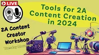 Tools for 2A Content Creation in 2024