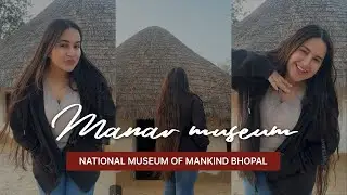 Manav museum bhopal | Also known as the National Museum of Mankind  #bhopalmuseum #everydayvlog 