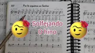 Hino 337 explicação da teoria, solfejo e linguagem rítmica.
