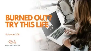 Is digital nomad life the antidote to burnout and low-grade misery?