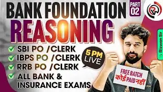 Bank Foundation Reasoning Class 02 | Complete Basics | Bank Reasoning Free Class | By Rizwan Sir