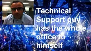 Technical Support guy has the whole office to himself