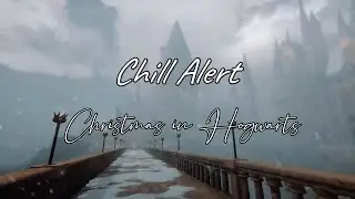 [Chill Alert] Cristmas in Hogwarts. Chill HarryPotter vibe lofi