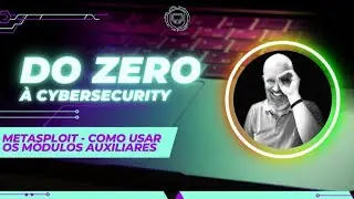 Tutorial Metasploit - Como usar os módulos auxiliares!