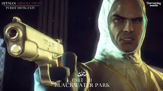 Hitman Absolution - Blackwater Park ⛲ (Purist Difficulty) #mission18
