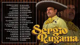 Sergio Rugama Sus Mejores Exitos-Lo Mejor De Sergio Rugama Musica Cristiana